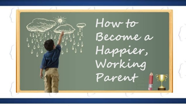Happier working parents